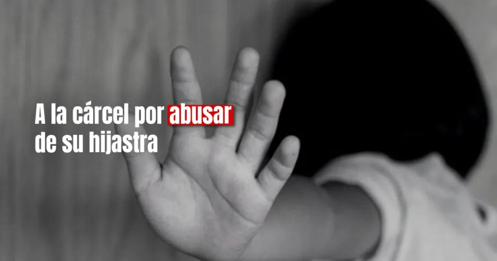 Violó a su hijastra y le causó un grave perjuicio psicológico: fue condenado