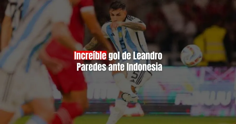 Mirá el video del golazo de Paredes que abrió el marcador ante Indonesia
